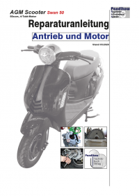 Reparaturanleitung RIS, AGM Scooters Swan 50, 4T, Antrieb und Motor