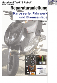 Reparaturanleitung RIS Baotian BT 49 T12 Rebell Karosserie, Fahrwerk und Bremsanlage