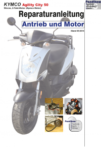 Reparaturanleitung RIS, Kymco Agility City 50 2 Takt (Kymco), Antrieb und Motor