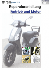 Reparaturanleitung RIS, Motobi Rimini 125, 4T, Antrieb und Motor