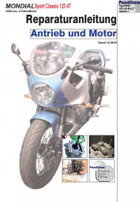 Reparaturanleitung RIS, Mondial Sport Classic 125, 4T, Antrieb und Motor