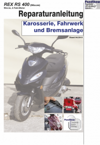 Reparaturanleitung RIS, REX RS 400 50 4T, Karosserie, Fahrwerk und Bremsanlage