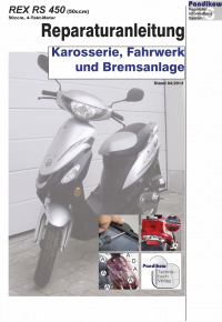 Reparaturanleitung RIS, REX RS 450 4T, Karosserie, Fahrwerk und Bremsanlage