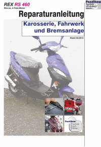 Reparaturanleitung RIS, REX RS 460 4T, Karosserie, Fahrwerk und Bremsanlage