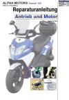 Reparaturanleitung RIS, Alpha Motors Cruiser 125, Antrieb und Motor